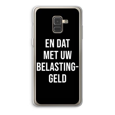 Belastinggeld - Zwart: Samsung Galaxy A8 (2018) Transparant Hoesje