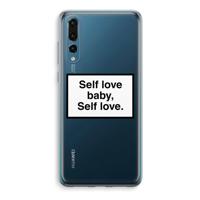 Self love: Huawei P20 Pro Transparant Hoesje - thumbnail