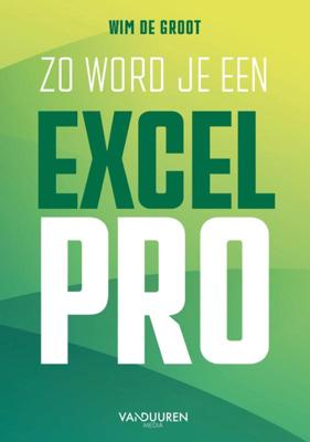 Zo word je een Excel-Pro (Paperback)