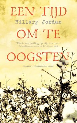 Een tijd om te oogsten - Hillary Jordan - eBook (9789023996361)