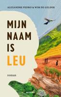 Mijn naam is Leu - Alexandre Pedro, Wim de Gelder - ebook