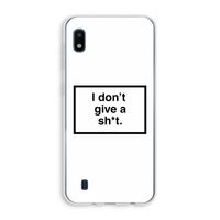 Don't give a shit: Samsung Galaxy A10 Transparant Hoesje