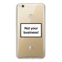 Not your business: Huawei Ascend P8 Lite (2017) Transparant Hoesje