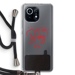 Not Your Baby: Xiaomi Mi 11 Transparant Hoesje met koord