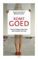Komt goed - Annemarie Geerts - ebook - thumbnail