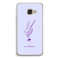 Be a wildflower: Samsung Galaxy A3 (2016) Transparant Hoesje