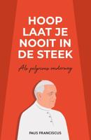 Hoop laat je nooit in de steek (Paperback)