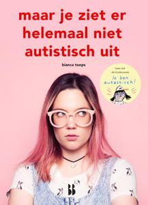 Maar je ziet er helemaal niet autistisch uit (Paperback)