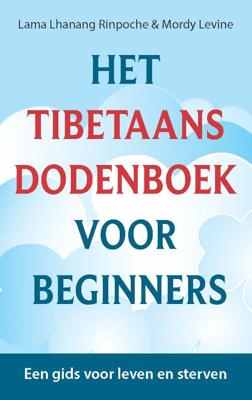 Het Tibetaans dodenboek voor beginners (Paperback)