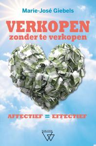 Verkopen zonder te verkopen (Hardback)