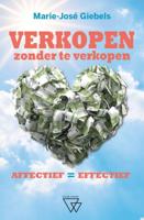 Verkopen zonder te verkopen (Hardback)