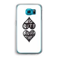 Big butt bigger heart: Samsung Galaxy S6 Transparant Hoesje