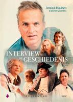 Interview met de geschiedenis: Hoog bezoek (Paperback)