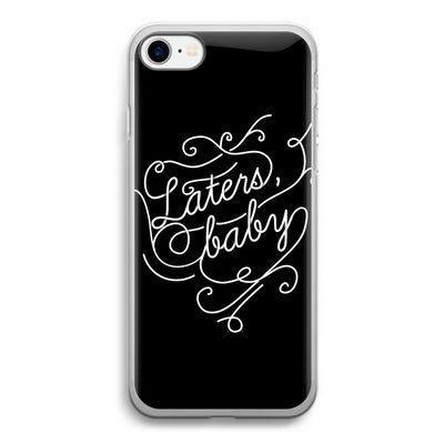 Laters, baby: iPhone SE 2020 Transparant Hoesje