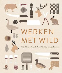 Werken met wild - Peter Klosse, Theus de Kok, Peter Paul van den Breemen - ebook
