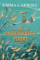 De onderwaterpoort - Emma Carroll - ebook
