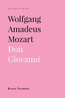 Wolfgang Amadeus Mozart. Don Giovanni (Paperback) Wolfgang Amadeus Mozart. Don Giovanni (Paperback)