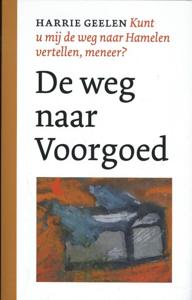 De weg naar Voorgoed (Paperback)