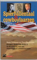 Spierballentaal en cowboylaarzen - Hans Veldman, Theo Parlevliet - ebook