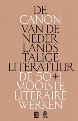 De canon van de Nederlandstalige literatuur (Hardback)
