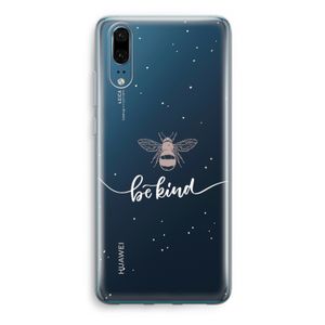 Be(e) kind: Huawei P20 Transparant Hoesje