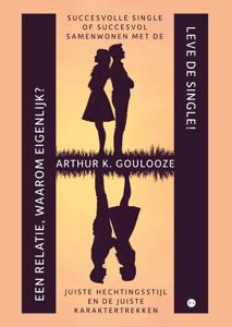 Leve de Single! Een relatie, waarom eigenlijk? (Paperback)