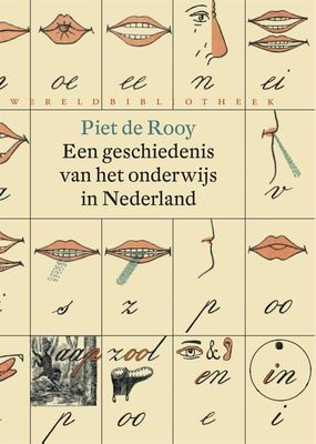 Een geschiedenis van het onderwijs in Nederland - Piet de Rooy - ebook