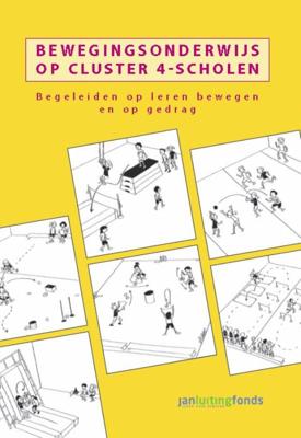 Bewegingsonderwijs op cluster 4-scholen (Hardback)