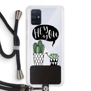 Hey you cactus: Samsung Galaxy A71 Transparant Hoesje met koord