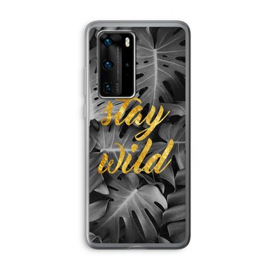 Stay wild: Huawei P40 Pro Transparant Hoesje