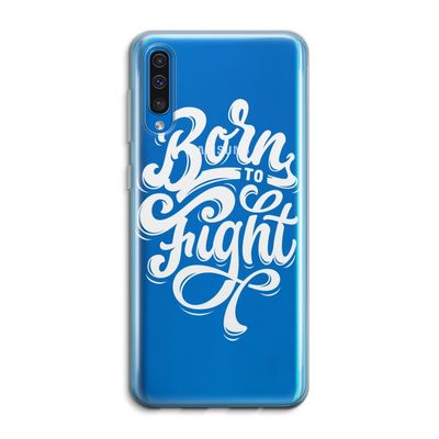 Born to Fight: Samsung Galaxy A50 Transparant Hoesje
