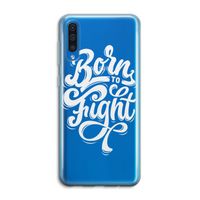 Born to Fight: Samsung Galaxy A50 Transparant Hoesje