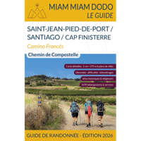 Pelgrimsroute Miam Miam Dodo Camino Frances: SAINT-JEAN-PIED-DE-PORT TO SANTIAGO (FINISTERRE) 2026 | Les Editions du Vieux Crayon
