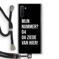 Da ziede van hier - Zwart: Samsung Galaxy Note 10 Transparant Hoesje met koord