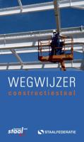 Wegwijzer constructiestaal (Paperback)