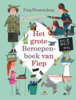 Het grote Beroepenboek van Fiep (Hardback)