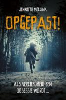 Opgepast! (Hardback)
