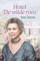 Hotel de Wilde Roos - Anne Sietsma - ebook