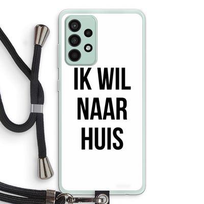 Ik wil naar huis: Samsung Galaxy A52s 5G Transparant Hoesje met koord