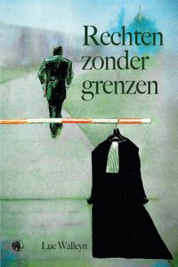 Rechten zonder grenzen - Luc Walleyn - ebook