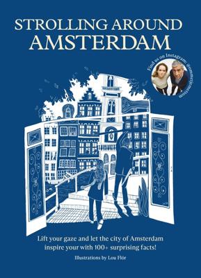 Strolling around Amsterdam - Josephine Jongbloed, Tom Jongbloed, - ebook