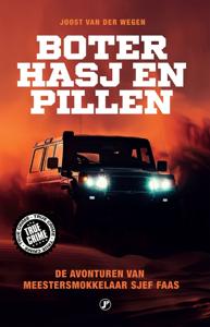 Boter Hasj en Pillen - Joost van der Wegen - ebook