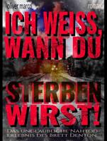 Ich weiß, wann du sterben wirst! - Oliver Marco - ebook