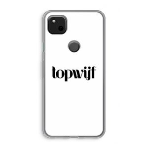 Topwijf Wit: Google Pixel 4a Transparant Hoesje