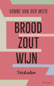 Brood, zout, wijn - Vonne van der Meer - ebook