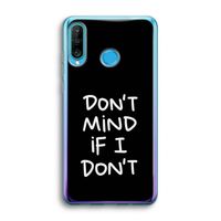 Don't Mind: Huawei P30 Lite Transparant Hoesje