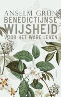 Benedictijnse wijsheid voor het ware leven (Hardback)