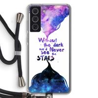Stars quote: Samsung Galaxy S21 FE Transparant Hoesje met koord Stars quote: Samsung Galaxy S21 FE Transparant Hoesje met koord