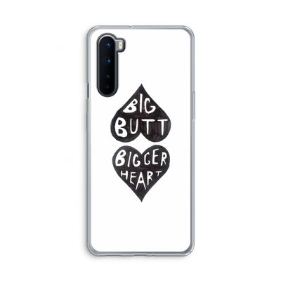 Big butt bigger heart: OnePlus Nord Transparant Hoesje