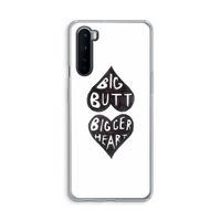 Big butt bigger heart: OnePlus Nord Transparant Hoesje